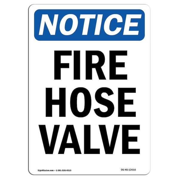 OSHA Sign, Fire Hose Valve, 14in X 10in Aluminum, 10" W, 14" L, Portrait, Fire Hose Valve Sign